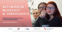 “Aktywizacja Młodzieży w samorządach w woj. śląskim i małopolskim